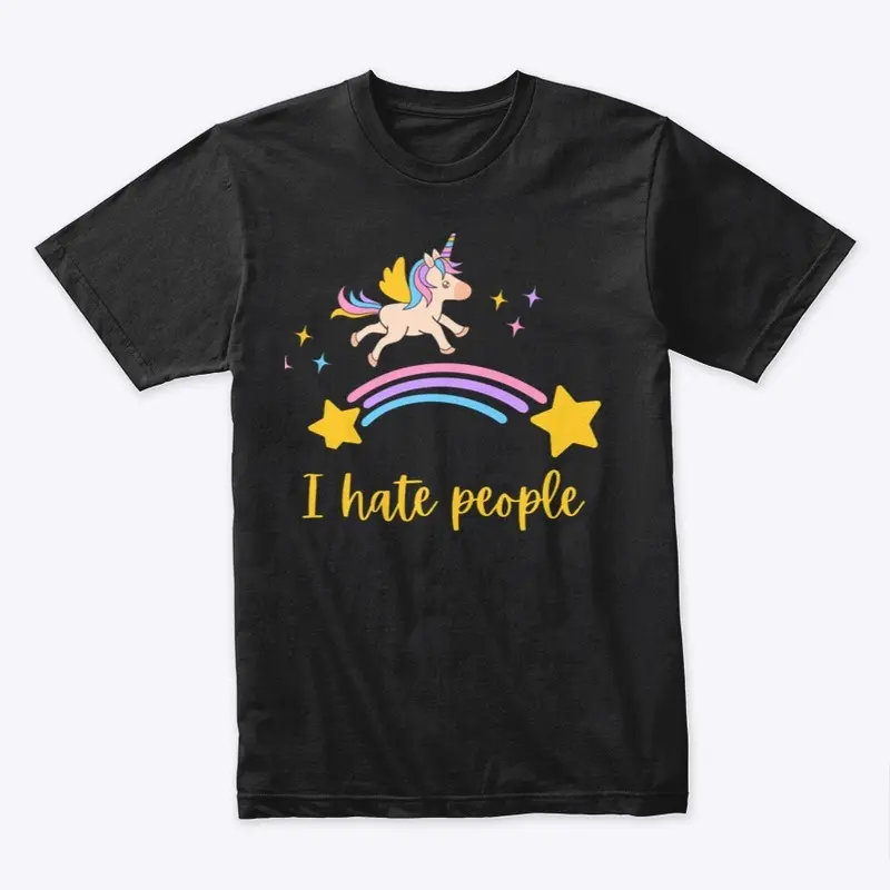 I hate people cute unicorn rainbow